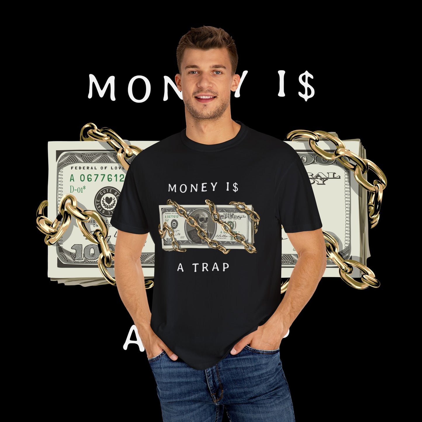 Money Is A Trap T-Shirt, Unisex Graphic Tee for Casual Wear, Gift for Finance Lovers, Motivation Shirt, Stay Humble Tee