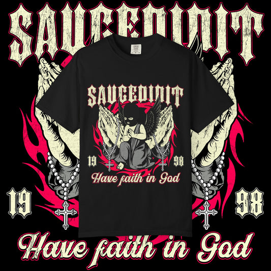 Saucligious Graphic T-Shirt — "Have Faith in God" Angel Design