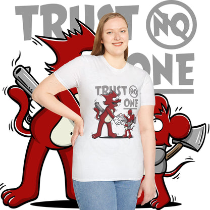 TRUST NO ONE
