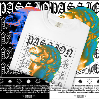 Passion Unisex Garment-Dyed T-Shirt, Graphic Tee for Art Lovers, Unique Casual Wear, Inspirational Fashion, Gift for Creatives