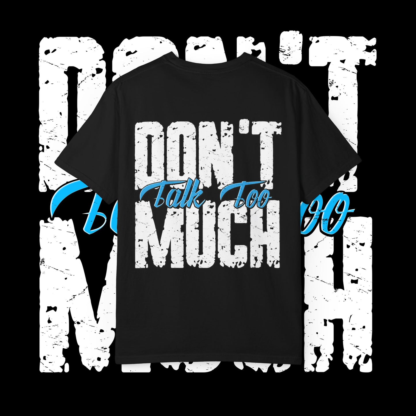 Sauced Out Skeleton Tee — "Don't Talk Too Much" Streetwear T-Shirt