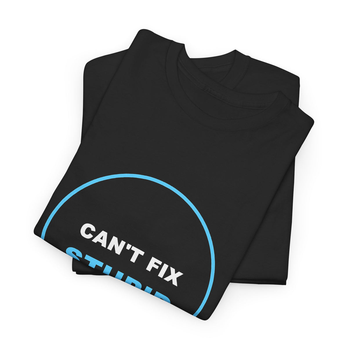 Can't Fix Stupid But I Can Fix Your AC Shirt