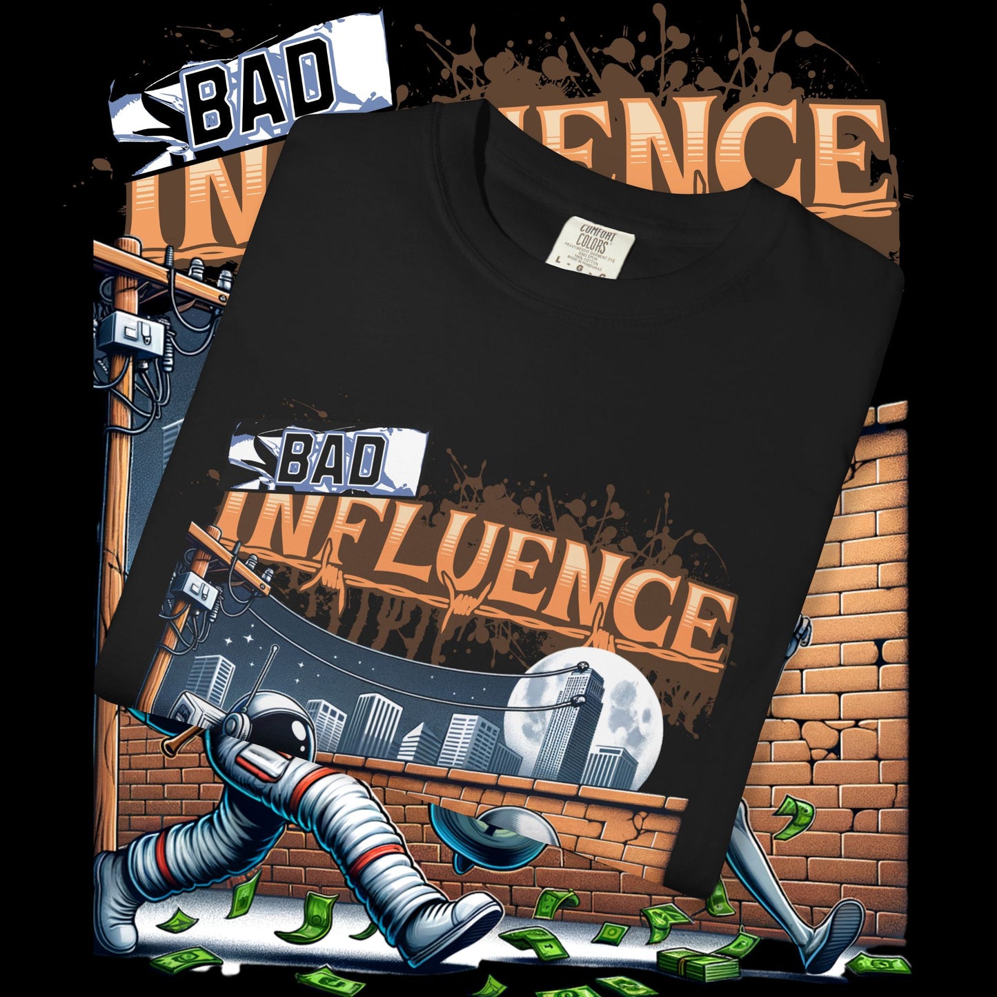 Bad Influence Unisex Garment-Dyed T-shirt | Unique Graphic Tee for Friends | Perfect Gift for Astronaut Lovers & Alien Fans