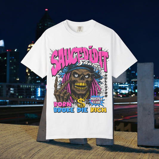 Graphic T-Shirt — "Saucedidit" Skull Design | Born Broke Die Rich Streetwear