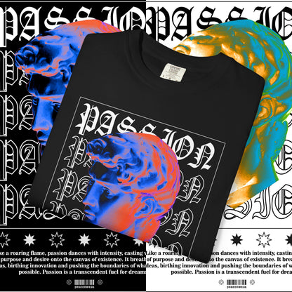 Passion Unisex Garment-Dyed T-Shirt, Graphic Tee for Art Lovers, Unique Casual Wear, Inspirational Fashion, Gift for Creatives