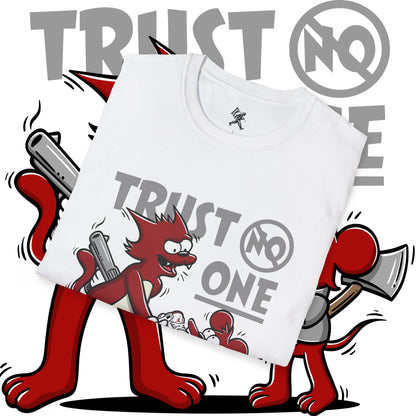 TRUST NO ONE