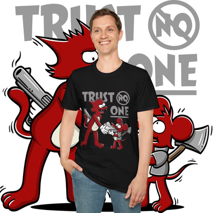 TRUST NO ONE